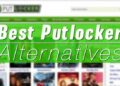 Best Putlocker Alternatives