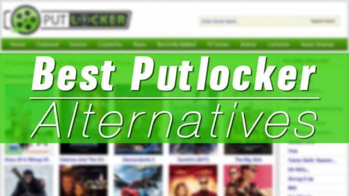 Best Putlocker Alternatives